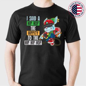 Funny Easter I Said A Hip The Hippity To Hop Hip Hop Bunny T-Shirt