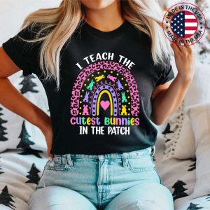 I Teach The Cutest Bunnies In The Patch Teacher Easter Day T-Shirt