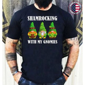 Shamrocking With My Gnomies Funny St Patricks Day T-Shirt
