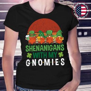 Shenanigans With My Gnomies St Patricks Day Gnome Gnomes Shamrock T-Shirt