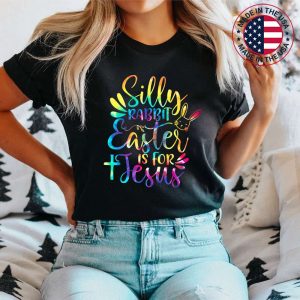 Silly Rabbit Easter Is For Jesus Tie Dye Christian Easter T-Shirt
